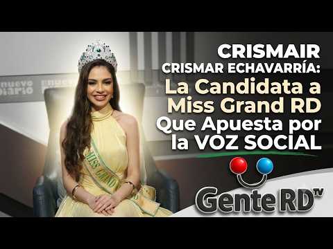 Crismar Echavarría: la candidata a Miss Grand RD que apuesta por la voz social